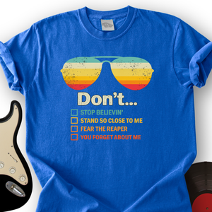 Don't Forget About Me T-Shirt
