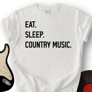 Eat, Sleep, Country T-Shirt