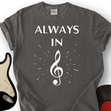Always In Music T-Shirt