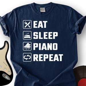Eat, Sleep, Piano, Repeat T-Shirt