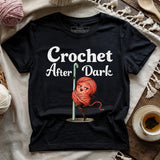 Crochet After Dark T-shirt