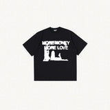 More Money More Love Tee