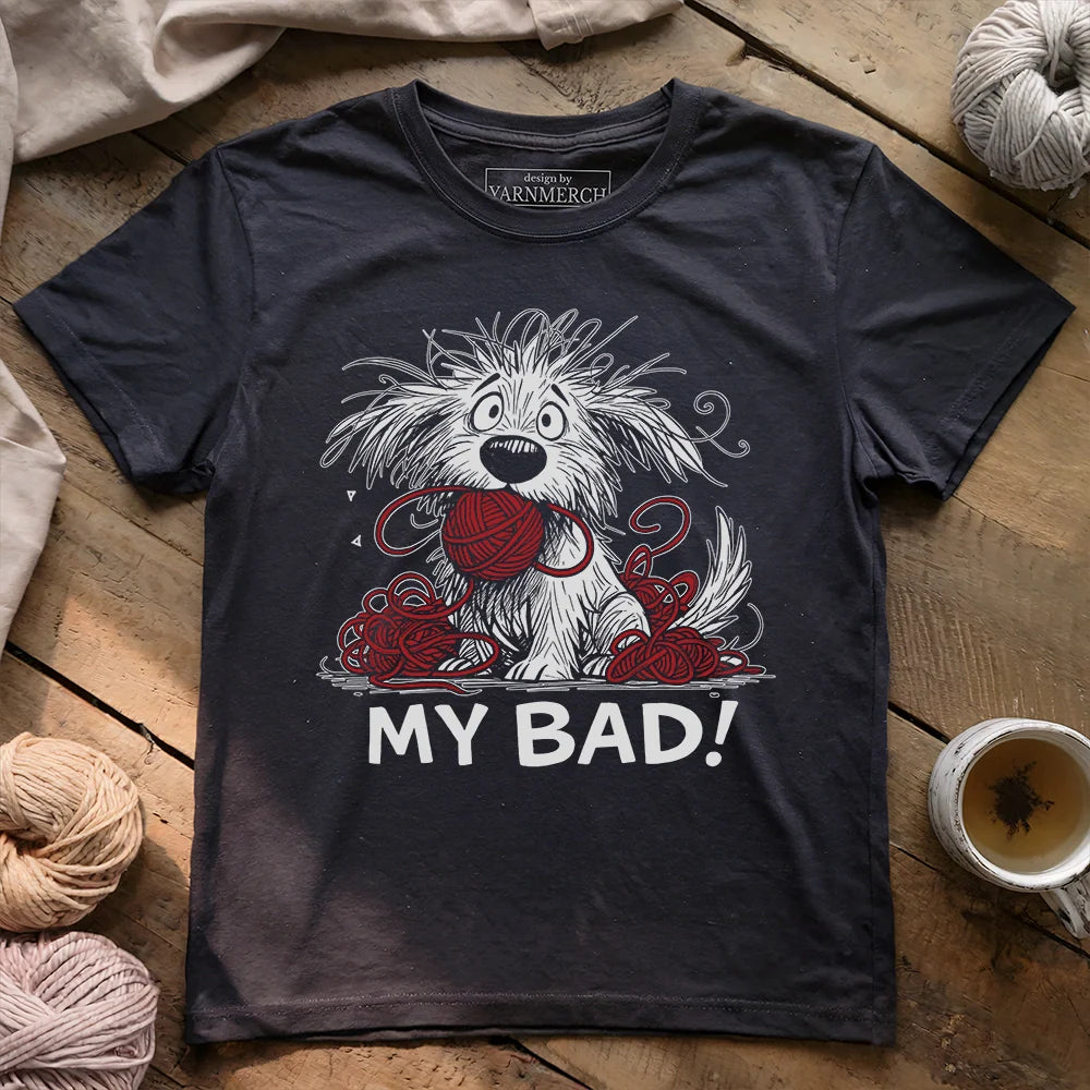 My Bad T-shirt