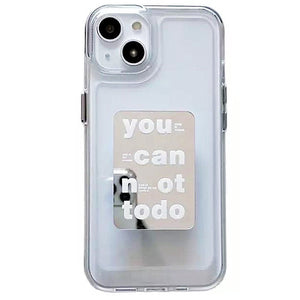 You Cannot To Do iPhone Case