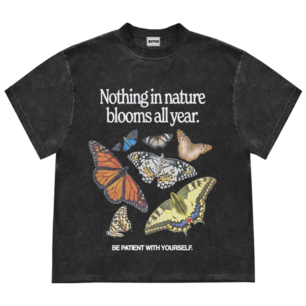 Be Patient With Yourself Butterfly Tee