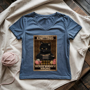 Knitting Because murder is wrong Lady V-neck