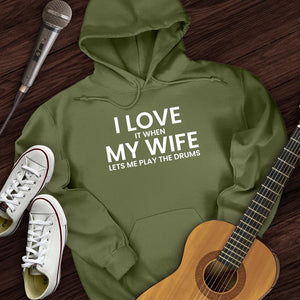 I Love When My Wife Hoodie