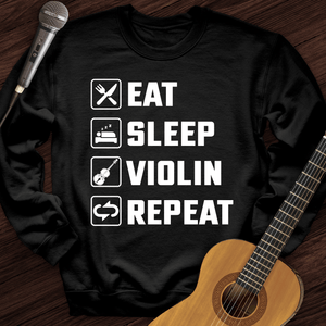 Eat, Sleep, Violin, Repeat Crewneck