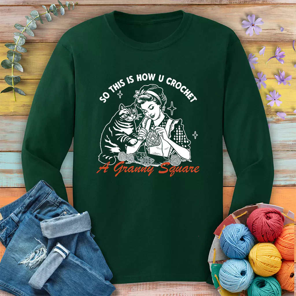 How U Crochet Long Sleeve T-shirt